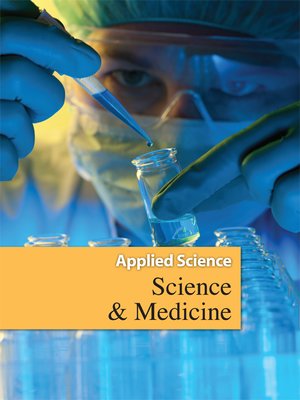 cover image of Applied Science: Science and Medicine